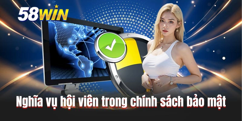 Nghĩa vụ hội viên trong chính sách bảo mật
